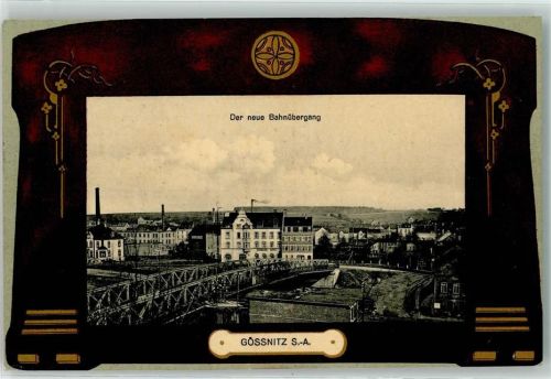 Gößnitz 1909 Der neue Bahnübergang Passepartout