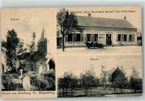Ihleburg 1917 Kirche Schule Gasthaus zum Deutschen Kaiser Oldtimer