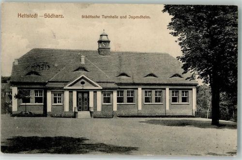 Hettstedt 1913 Städt. Turnhalle Jugendheim