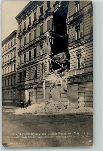 Friedrichshain Großkampftage Revolution März 1919 Zerstörung Mine Fürstenwalder Straße Gr. Frankfurter Straße