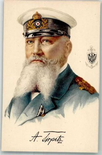 Admiral von Tirpitz Porträt faksimile Unterschrift Admiral Künstlerkarte