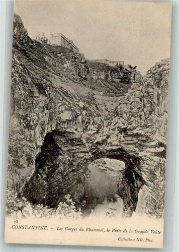 Constantine 1905 Les Gorges du Rhummel
