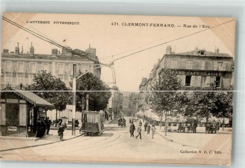 Clermont-Ferrand 1904 Grand Cafe Algier Straßenbahn rue de l´Ecu