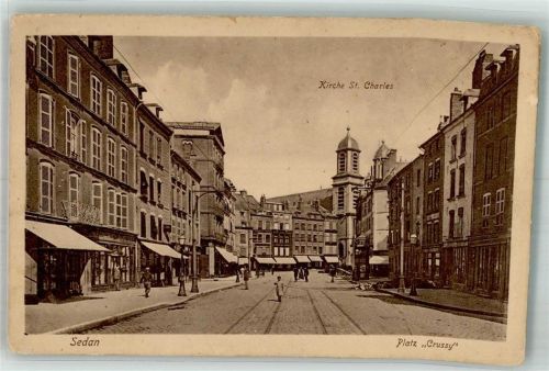 08200 Sedan 1917 Foto AK Platz Crussy Kirche St. Charles Feldpost WK I Bahnhofskommandat