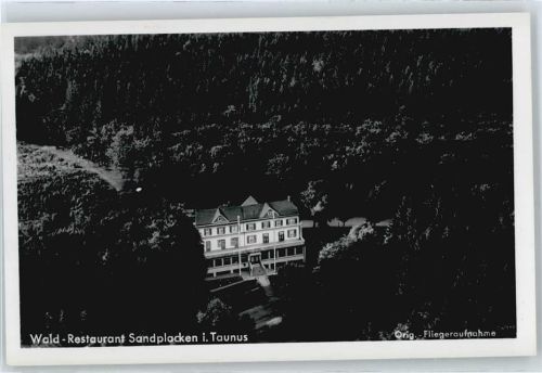 Sandplacken Restaurant Sandplacken im Taunus Fliegeraufnahme