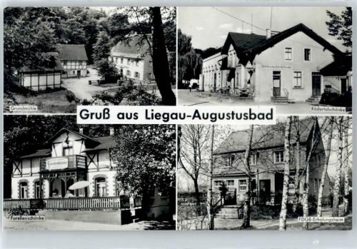 Liegau-Augustusbad Grundmühle, Rödertalschänke, Forellenschänke, FDGB-Erholungsheim