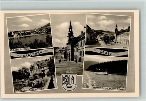 Saalburg Blick über den Stausee HO-Hotel Kranich mit Lastenfähre Rathaus Markt Motorbootfahrt auf der Saale-Talsperre Wappen