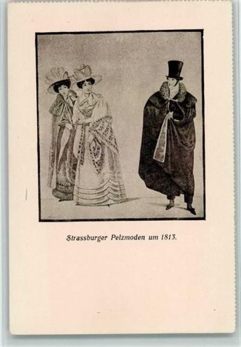 Strasbourg Straßburg (Elsass) Strassburger Pelzmode um 1813 Pelzmode
