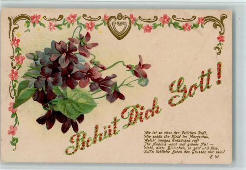 1911 Behüt dich Gott - aus Blüten, Poesie Spruch