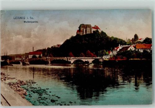 Leisnig 1912 Mulde Muldenbrücke Schloß Mildenstein