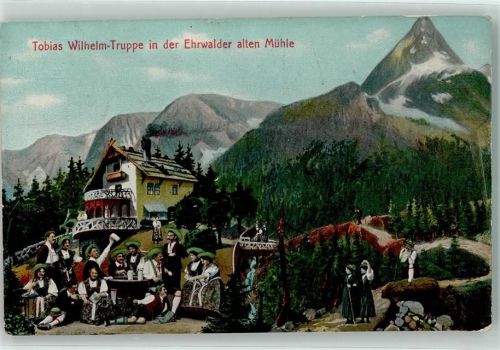 Ehrwald 1910 Tobias Wilhelm Trachten-Truppe in der Ehrwalder alten Mühle