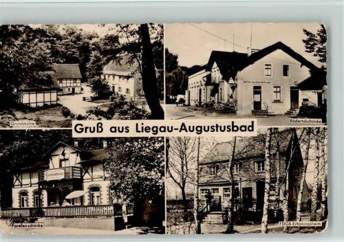 Liegau-Augustusbad Grundmühle Forellenschänke Rödertalschenke FDGB-Erholungsheim