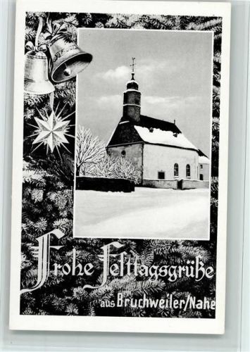 Bruchweiler Kirche, Glocken, Weihnachten, sehr gute Erhaltung AK