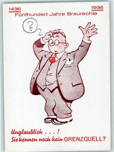 1436-1936 Fünfhundert Jahre Braurechte - Grenzquell Bier