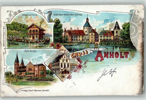 46419 W4294 Anholt , Westf 1902 Gebrauchsspuren Gruss aus - Litho, Salm Schloß, Schweizerhaus, Kirche AK