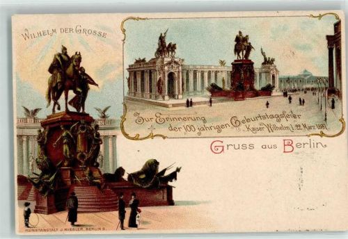 Berlin Mitte 1897 100jährige Geburtstagsfeier Kaiser Wilhelm II.Denkmal
