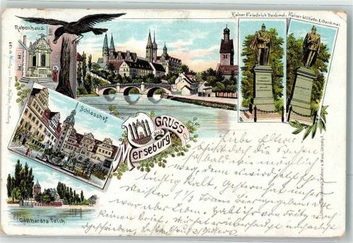 Merseburg 1899 Rabenhaus Kaiser Friedrich Denkmal Kaiser Wilhelm Denkmal Schlosshof Gotthardts Teich