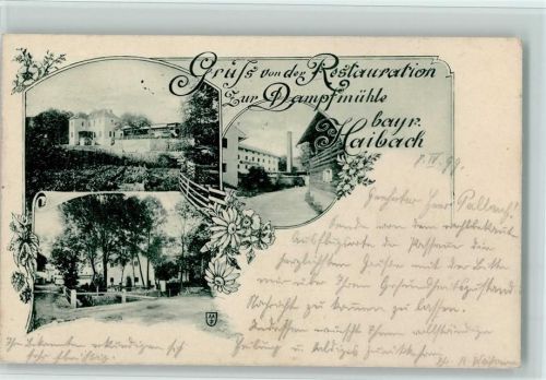 Haibach 1899 Restauration zur Dampfmühle , gute Erhaltung AK