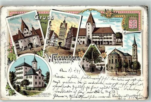 Weißenhorn 1899 Oberes Tor Kriegerdenkmal ehem. Fuggerschlösschen Unteres Tor Wappen Magistratur m. Gedenktafel Rösle Kammerlander Stadtpfarrkirche