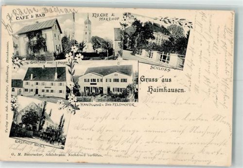 Haimhausen 1901 Schloß Gasthaus Nörl Gasthaus zur Post Geschäft Feldhofer Cafe