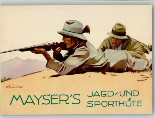 1925 Maysers Hüte Jagd- und Sporthütte Künstlerkarte
