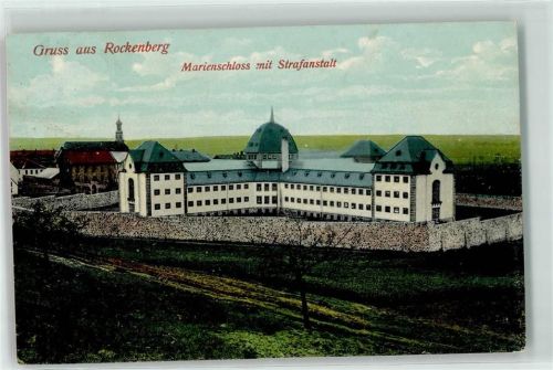 Rockenberg Marienschloss Strafanstalt