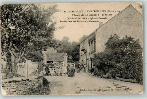 Noidant-le-Rocheux 1914 Place de la Mairie Ecoles Cafe Gagnot Very Epicerie Mercerie Kinder