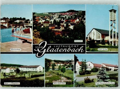 Gladenbach Schwimmbad kath. Kirche Alten- und Pflegeheim Minigolfplatz Post-Gewerkschafts-Haus