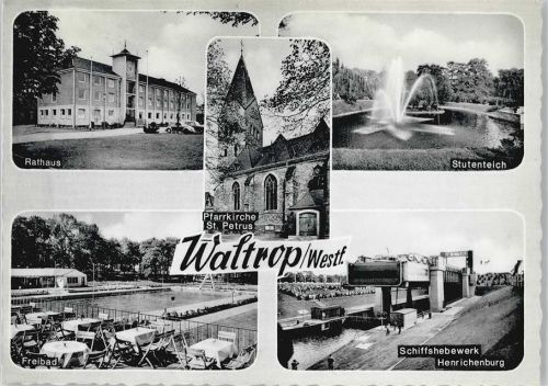 45731 W4355 Waltrop - Teich Springbrunnen Schiffshebewerk Schwimmbad Rathaus Kirche