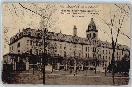 Milwaukee St. Joseph´s Convent, Sacred Heart Sanitarium 22nd and Greenfield Avenues