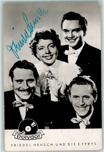 Friedel Hensch und die Cyprys Originalautogramm