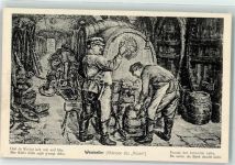 Weinkeller Ablassen des Neuen sign. Strieffler Bild Nr. 15 An der Deutschen Weinstraße Wein Künstlerkarte