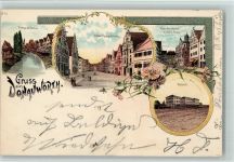 86609 W8850 Donauwörth 1899 Lithographie Gruss aus - Bahnhof, Reichsstrasse, Hitel Krone AK