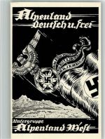 Alpenland Deutsch und frei Propaganda WK II 1932 BOAKC