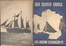 31 seitiges Büchlein Lux Lesebogen Der sechste Erdteil Expedition Südpol KEINE AK