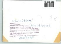 32816 W4938 Glashütte FOTO KEINE AK Waldhotel