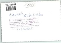 78136 W7745 Schonach im Schwarzwald FOTO KEINE AK Cafe Frolder Ort handschriftlich