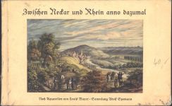 KEINE AK Album Zwischen Neckar und Rhein anno dazumal nach Aquarellen von Louis Mayer Sammlung Adolf Spemann