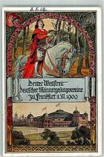 W6000 Frankfurt am Main sign. Correggio Dritter Wettstreit deutscher Männergesangsvereine Ritter zu Pferde mit Harfe Veranstaltungshalle Verlag Klement Sängerfest 1909 Künstlerkarte