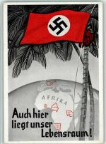 Afrika: Auch hier liegt unser Lebensraum Kolonien Hakenkreuz Propaganda WK II 1933 BOAKC