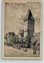 W7900 Ulm , Donau Metzgerturm Turm Künstlerkarte