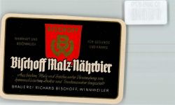 W6752 Winnweiler Bischoff Malz-Nährbier Brauerei Richard Bischoff Flaschenetikett KEINE AK