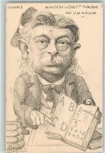 Chaumie Ministre de l`Inst Publique sait Lire et Ecrire Denizard Karikatur sign. Orens Motiv Frankreich Künstlerkarte