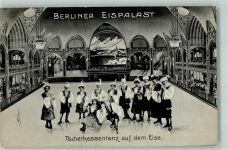 W1000 Schöneberg Eispalast Innenansicht Tscherkessentanz auf dem Eis - Schlittschuhe Zirkus 1909