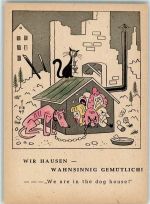 sign. Rolf Peter Bauer , wir hausen wahnsinnig gemütlich Künstler