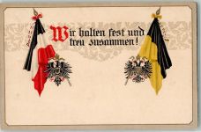 Deutsche und Österreichische Flaggen und Adler Wir halten fest und treu zusammen Lithographie Feldpost Deggendorf Zweibund Deutschland-Österreich 1916 Prägedruck