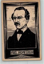 Karel Jaromir Erben von Jos. Hodka Politiker Künstlerkarte