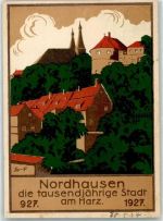 O5500 Nordhausen , Thür Festpostkarte zur Tausendjahrfeier sign S-F Privatganzsache 1927 Künstlersteindruck