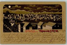 83278 W8220 Traunstein , Oberbay 1908 Lithographie / Mondschein