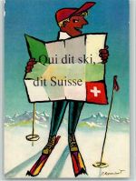 Qui dit ski, dit Suisse AK Ski 1956 Künstlerkarte